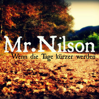 Mr.Nilson - Wenn die Tage kürzer werden by Mr.Nilson