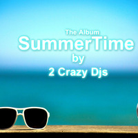 SummerTime (The Album) By 2CrazyDjs by 2CrazyDjs