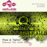 Shower You With Kisses [Cash4Kids] by Masa & Topher