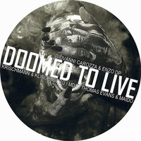 Giovanni Carozza, Enzo Dp - Doomed To Live (Krischmann & Klingenberg Remix) PREVIEW by Krischmann & Klingenberg
