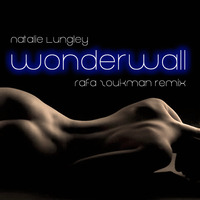 Oasis (Natalie Lungley Cover) - WonderWall (Rafa Zoukman Remix) by Zoukman Beats