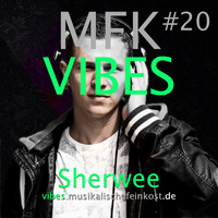 MFK VIBES #20 Sherwee by Musikalische Feinkost