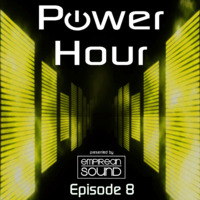 Empirean Sound presents 'The Power Hour' - Episode 8 by Empirean Sound