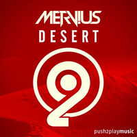 Mervius - Desert by push2play music
