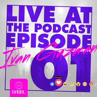 Ivan Guzman Pres. Live At Babel Club (The Podcast Episode 01) by Ivan Guzman