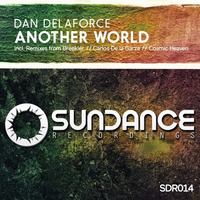 Dan Delaforce - Another World (Carlos De la Garza Remix) by Carlos De la Garza