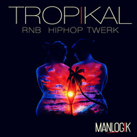MANLOGIK@TROPIKAL RNB &amp; TWERK SESSION 2K16 by ManlogiK