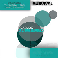 Carlos Guerrero - Survival (Original Mix) by Carlos Guerrero