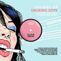 Thumbs Up - Smoking Dope (Gaston Zani Remix)[dZb Records] by Gaston Zani