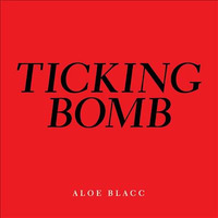 Aloe Blac-Ticking Bomb (Quentin Harris Re-Production) by Quentin Harris