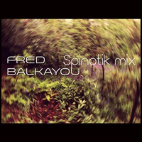 Spinotik Mix - Fred Balkayou by Fred Balkayou