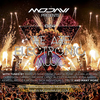 We Are Electronic Music 024 by ModaviOfficial