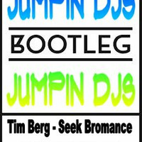 Tim Berg - Seek Bromance (JUMPIN DJ'S Remix) by SHAUN S (JUMPIN DJS)