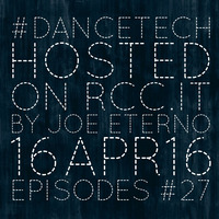#DANCETECH mixed by joe eterno_dj on rcc.it - episode 027 (deep_side) by joe eterno (DJ since MCMLXXX)