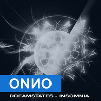 Onno Boomstra - DREAMSTATES - INSOMNIA by ONNO BOOMSTRA