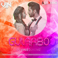 Gulaabo - (Remix) DJ Vin &amp; DJ Kemz by Vin Fx Studio