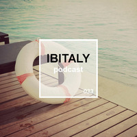 Ibitaly Radio Episode 033 by Ibitalymusic