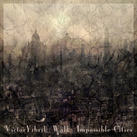 Walk  [Impossible Cities] by VictorYibril