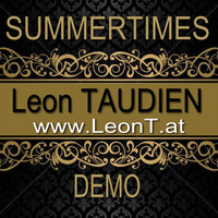 SUMMERTIMES - DEMO by Leon "THE ENTERTAINER" Taudien