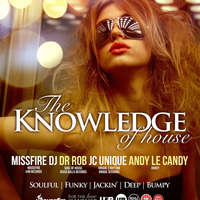 THE KNOWLEDGE OF HOUSE 22/07/16 ANDY LE CANDY by Andy Le Candy