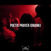 Poetic Prayer (Drank) by MCS Mashups