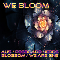 We Bloom (Au5 / Pegboard Nerds) EDM Mashup by The Mashup Wyvern