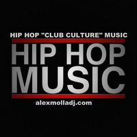 RnB Hip Hop Club Culture Episode 3 2016 by Alex Molla DJ - AM Music Culture