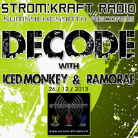 Iced Monkey's 'Decode' - Ramorae Guest Mix [Strom:kraft Radio] (26-12-2013)  by ramorae (mixes)
