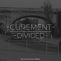 Curement - Divided - Full Release 25/07/2016 - FREE VIA BANDCAMP by lee_w_blue_panda_recs