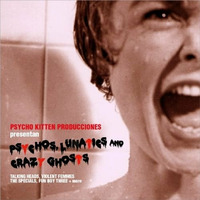 Psychos, lunatics and crazy ghosts by Copycat