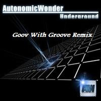 automatic wonder - underground ( goov with groove rmx) by Goov With Groove