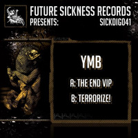 YMB - Terrorize! OUT NOW ON FUTURE SICKNESS by YMB