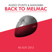 Audio Stunts &amp; Mahumba - Back To Melmac (Re-Edit 2013) / FREE DOWNLOAD! by Audio Stunts & Mahumba