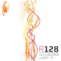 R128 "Illusions // Lost It" [Schedule One Recordings] - OUT TODAY!
