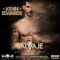 SALVAJE  Exclusive Session Mixed By Kevin Edwards by Salvaje Company