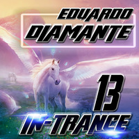 IN -TRANCE 13 [ the classics <3 ] by Eduardo Diamante