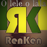 Renken - O Lele o Lala (Techno) by Leeloop