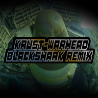 Krust-Warhead (BlacKSharK RMX) by BlacKSharK