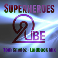 Superheroes (Tom Smylez Laidback Remix) by Thomas Frankenbach