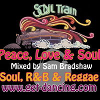 Peace, Love &amp; Soul - 80's Groove, R&amp;B and Reggae recorded live by Dj Sam Bradshaw