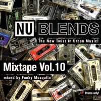 Nu Blends Mixtape Vol.10 by Nu Blends