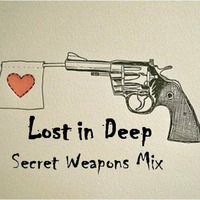 Lost in Deep [null4277] - Secret Weapons Mix by Lost in Deep