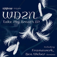 WD2N feat. Christine Zadnikar - Take My Breath Away (Ben Weber Remix) [NiteGrooves] by Ben Weber
