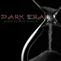 Dark Era by Miss Insan'A