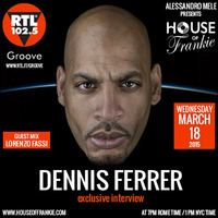 HOUSE OF FRANKIE GUEST DENNIS FERRER + GUEST MIX LORENZO FASSI by HOUSE OF FRANKIE
