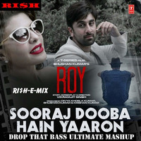 Sooraj Dooba Hain (Drop That Bass) (Mashup) (Ri$h-E-Mix) [RI$H] by DJ RI$H Delhi