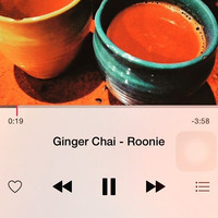 Ginger Chai - Roonie by Roonie