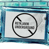 Reykjavik Underground by Missy Melody and Ralle by Reykjavik Underground