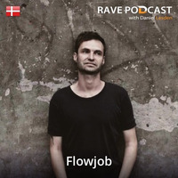 Daniel Lesden - Rave Podcast 071: guest mix by Flowjob (Denmark) by Daniel Lesden