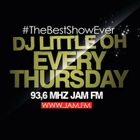 Jam FM #TheBestShowEver 09-04-2014 by Dj Little Oh